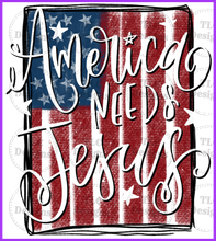 Load image into Gallery viewer, America Needs Jesus Full Color Transfers
