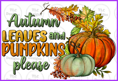 Autumn Leaves And Pumpkins Please Full Color Transfers