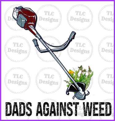 Dads Against Weed Full Color Transfers