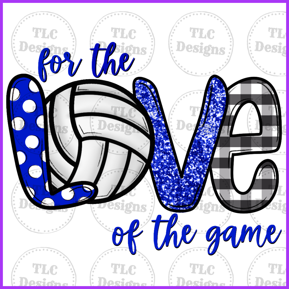 For The Love Of Game Volleyball- Can Change Colors Full Color Transfers