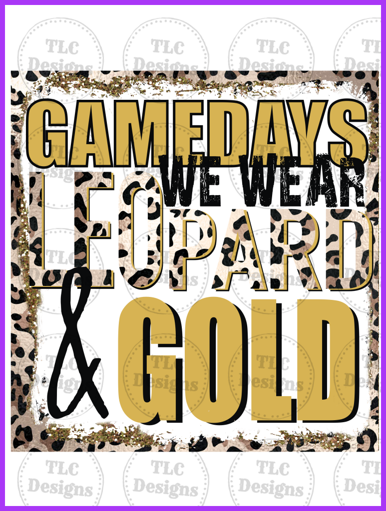 Gamedays We Wear... Leopard And Gold Full Color Transfers