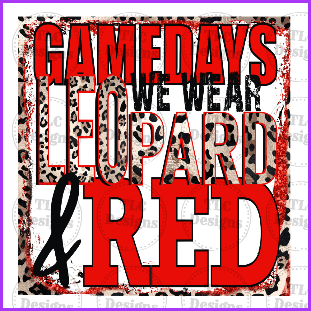 Gamedays We Wear... Leopard And Red Full Color Transfers