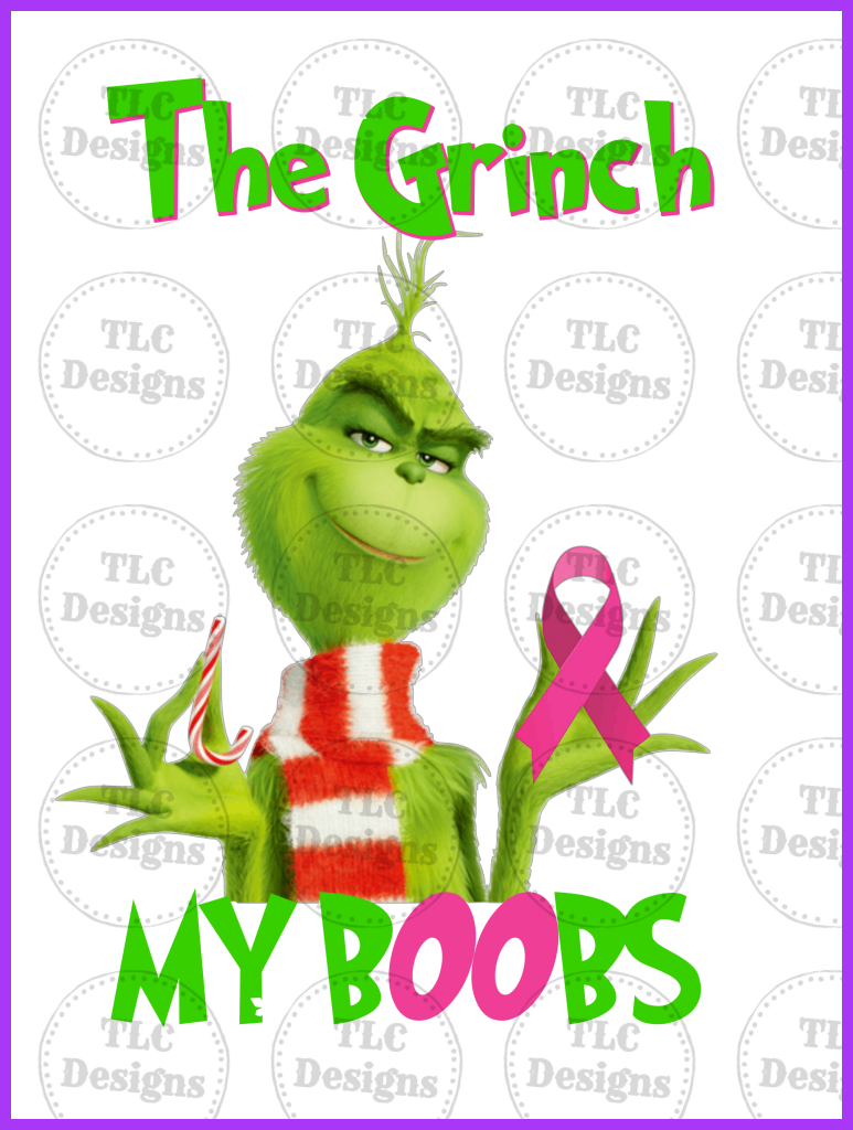 Grinch Stole My Boobs Full Color Transfers