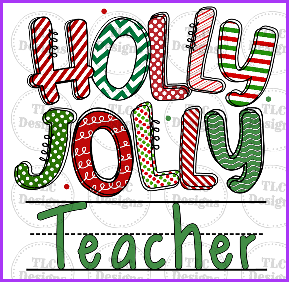 Holly Jolly Teacher Full Color Transfers