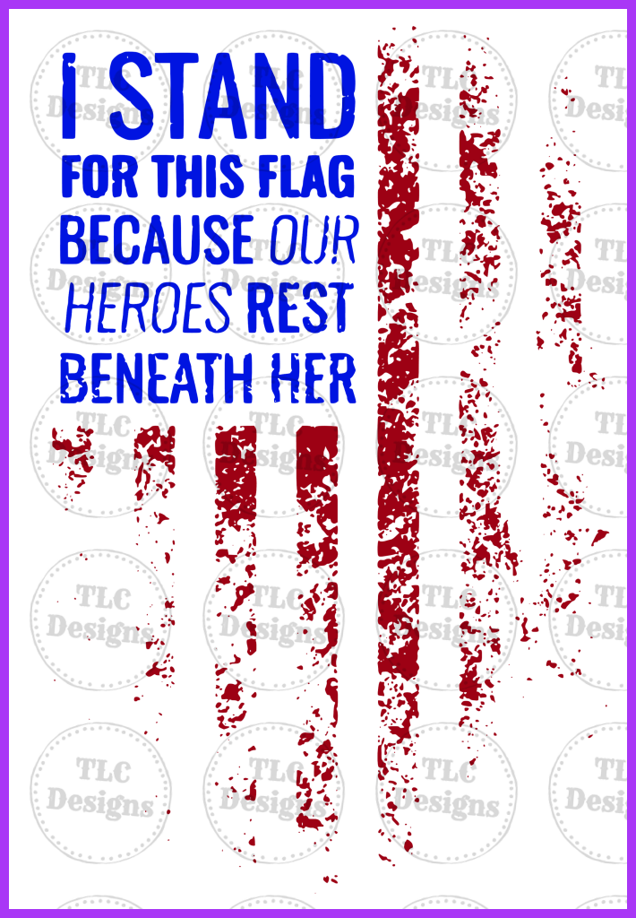 I Stand For This Flag Full Color Transfers