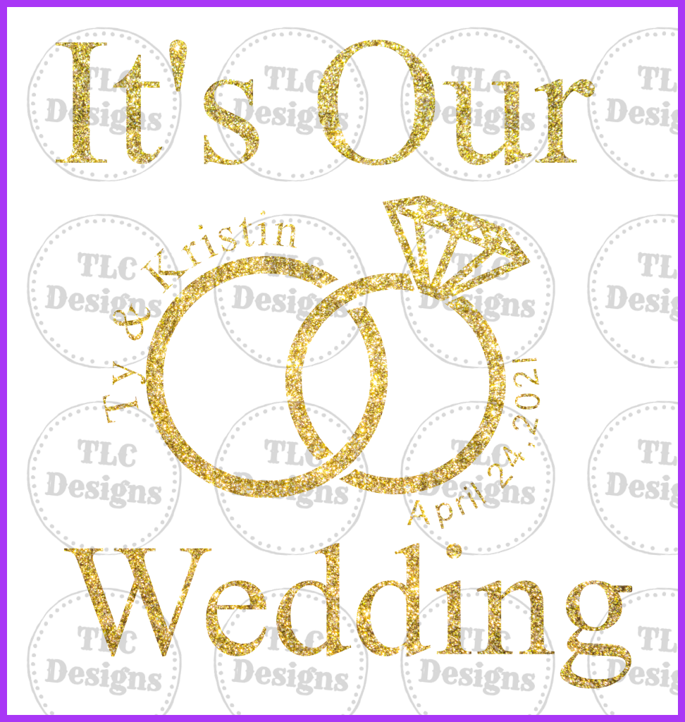 Its Our Wedding Full Color Transfers