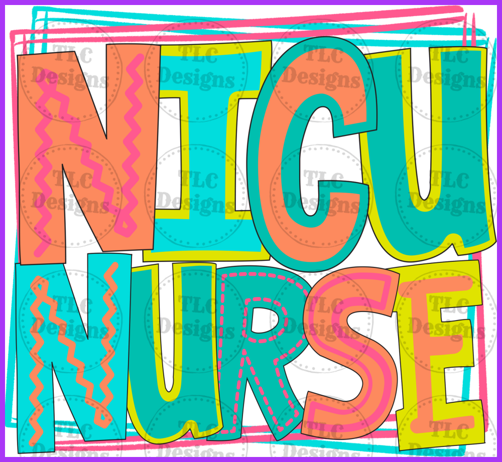 NICU Nurse – TLC Designs and Customs, LLP