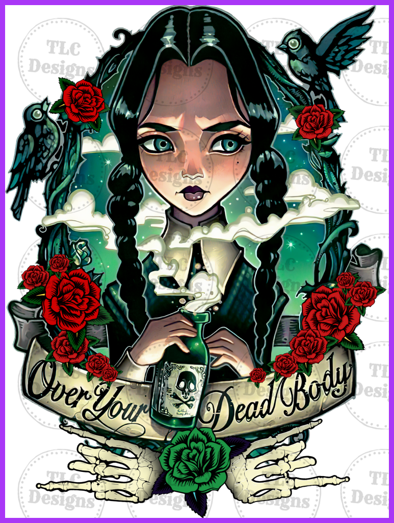 Over Your Dead Body Full Color Transfers