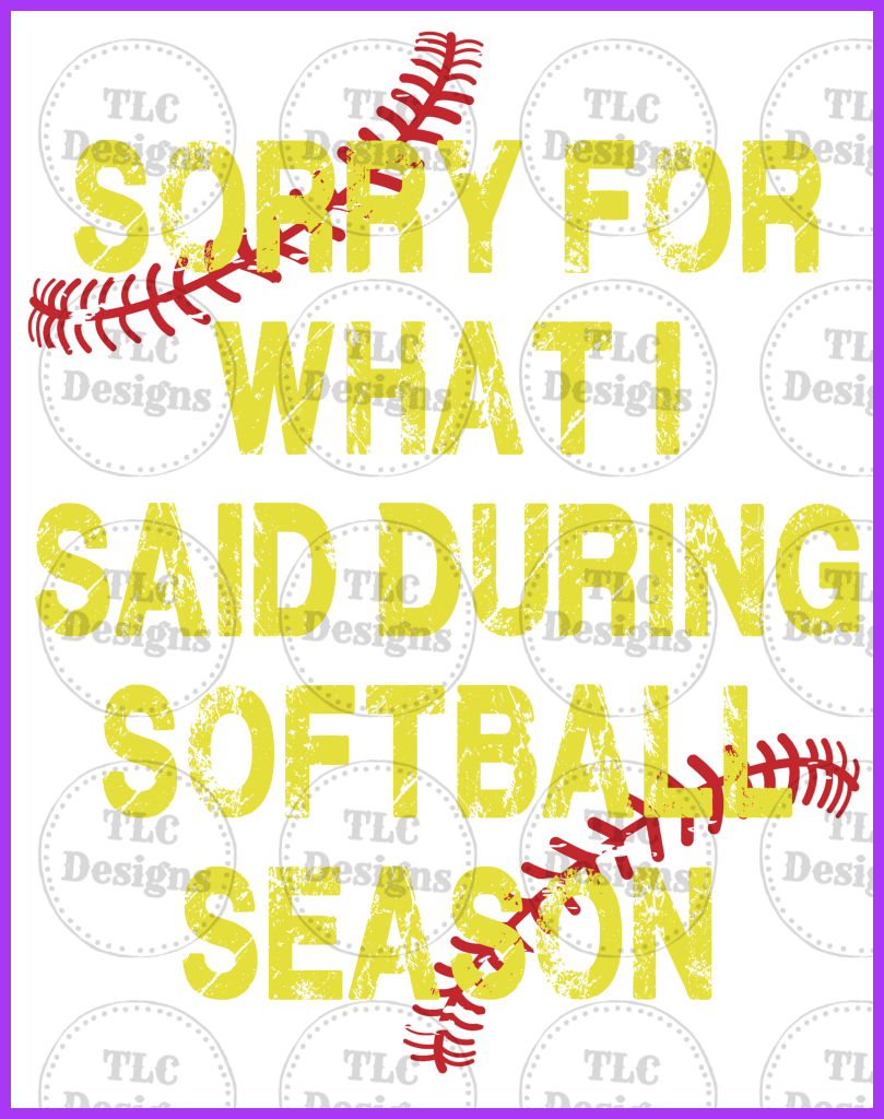 Sorry For What I Said During Season Full Color Transfers