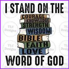 Load image into Gallery viewer, Stand On The Word Of God- Mens Designs Full Color Transfers
