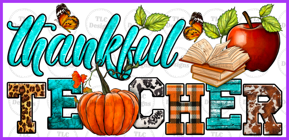 Thankful Teacher Full Color Transfers