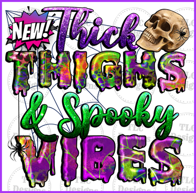 Thick Thighs And Spooky Vibes Full Color Transfers