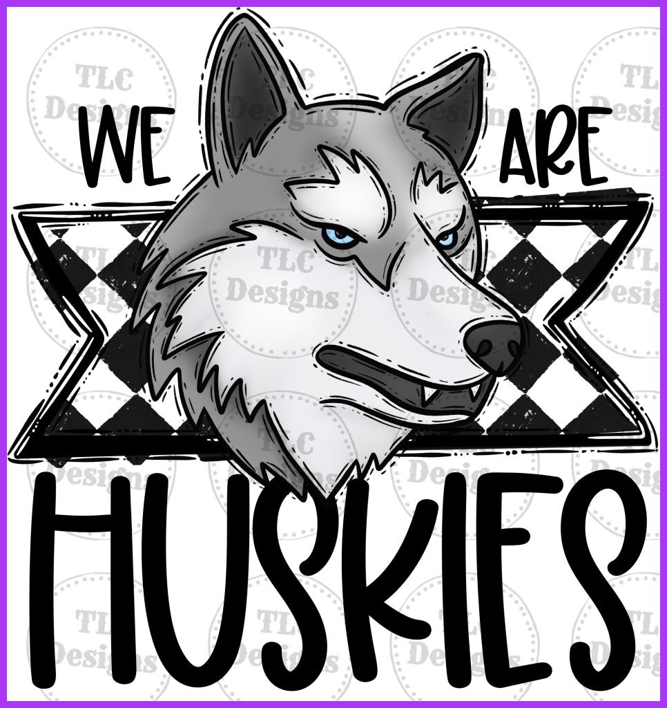 We Are Huskies Full Color Transfers