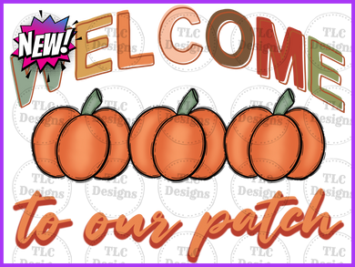 Welcome To Our Patch Arched Welcome Full Color Transfers