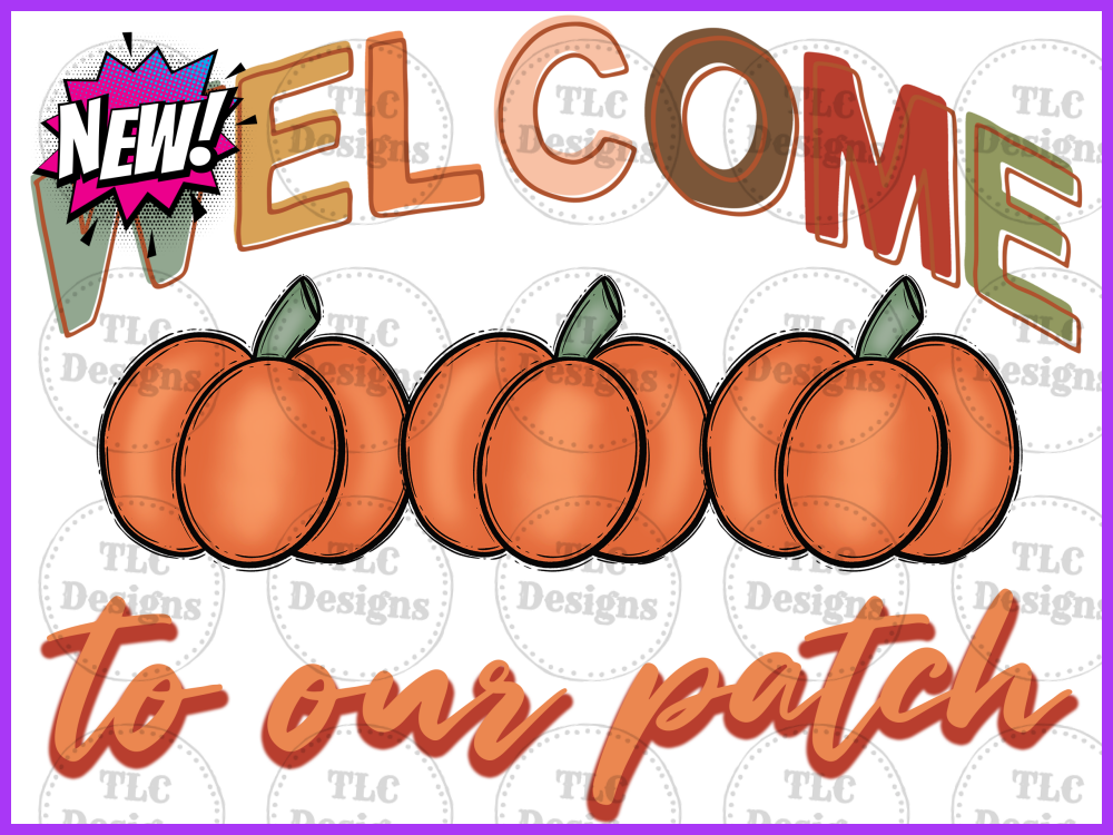 Welcome To Our Patch Arched Welcome Full Color Transfers